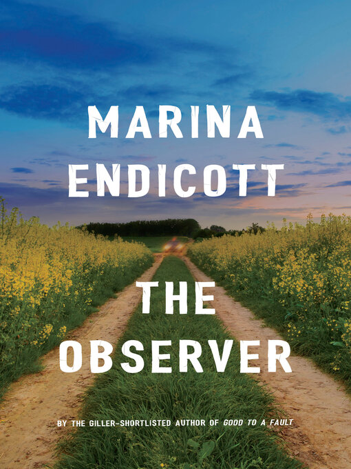 Title details for The Observer by Marina Endicott - Wait list